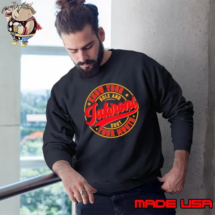 Know your role and shut your mouth jabroni logo s Sweatshirt