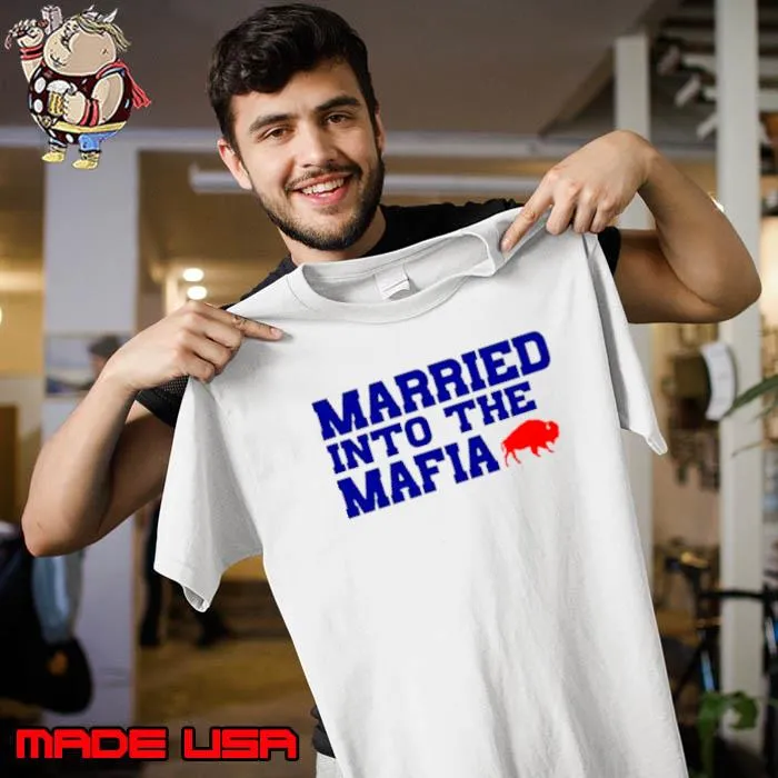 Married Into the Mafia Buffalo Bills s Unisex