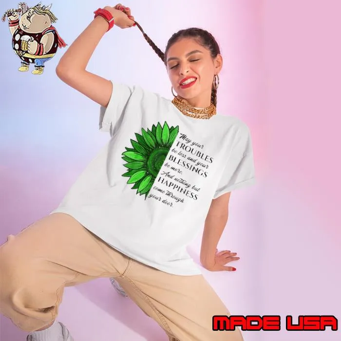 Original my Your Troubles Happiness Come Through Your Door Sunflower St Patrick's Day s Ladies tee