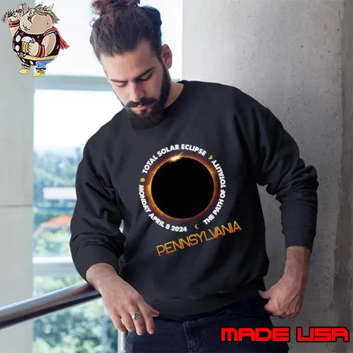 PENNSYLVANIA Total Solar Eclipse 2024 American Totality April 8 T-Shirt Sweatshirt
