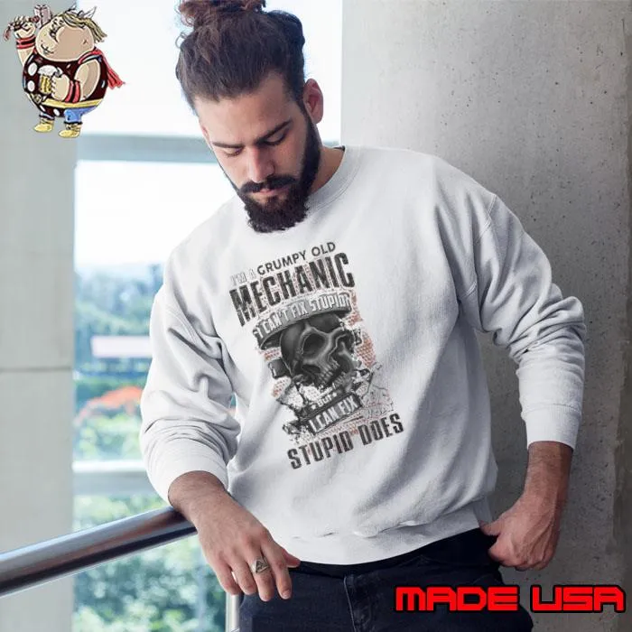 Premium i am Grumpy Old Mechanic can't fix stupid can fix stupid does skull shirt