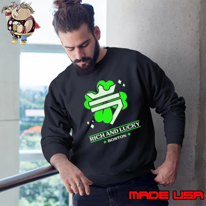 Rich And Lucky Shamrock Boston s Sweatshirt