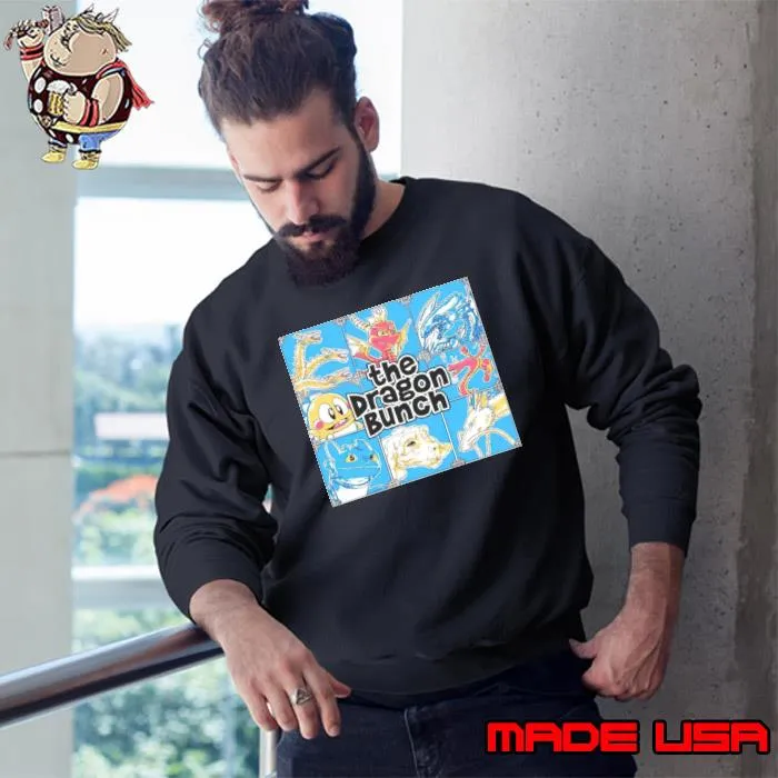 The Dragon Bunch s Sweatshirt