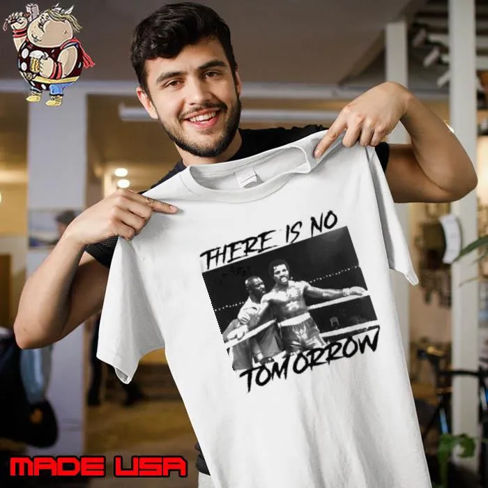 There Is No Tomorrow Rip Carl Weathers Carl Weathers Greef Karga Rocky Shirt
