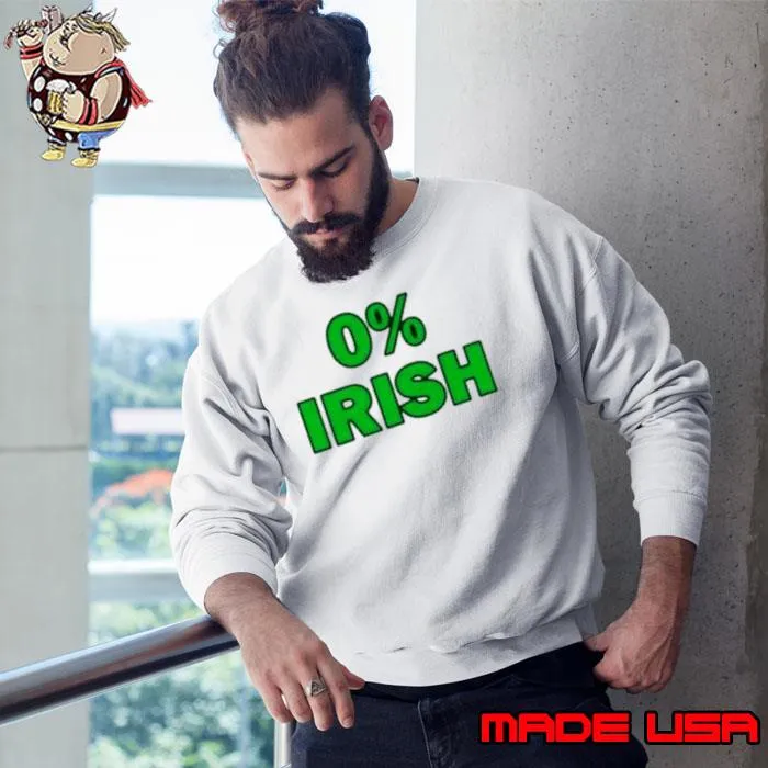 0% Irish St Patrick’s day s Sweatshirt