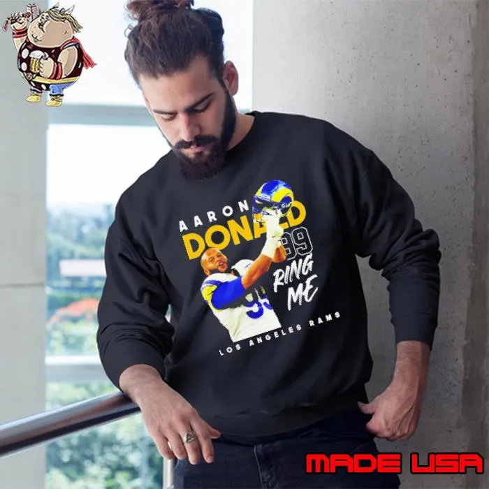 Aaron Donald Ring Me Shirt Sweatshirt