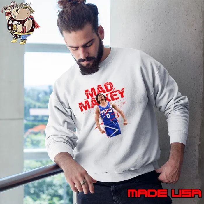 American professional basketball player for the Philadelphia 76ers Tyrese Maxey Mad Maxey T-Shirt Sweatshirt