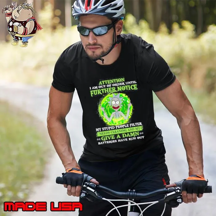 Attention am out of order until further notice give a damn Rick s Unisex