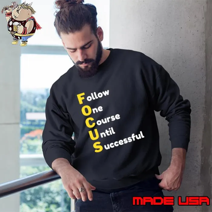 Focus Follow One Course Until Successful T-Shirt