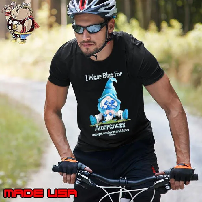 I Wear Blue For Autism Awareness Gnome s Unisex