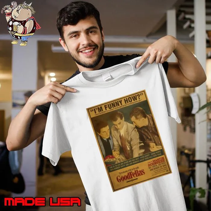 I'm How For Us Live Any Other Was Nuts Those Goody Goodfellas Musical Score T-Shirt Unisex