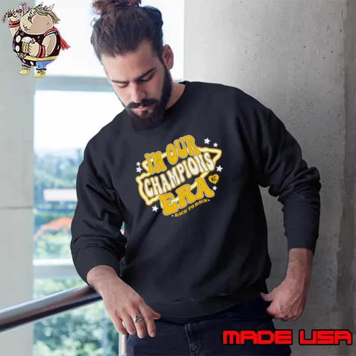 In Our Champions Era Kansas City Chiefs Football NFL s Sweatshirt