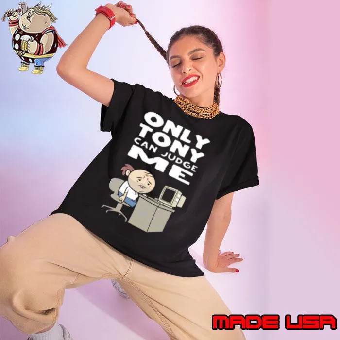 Only Tony Can Judge Me Purgatony shirt