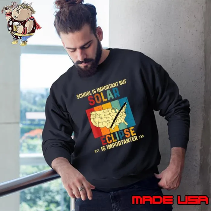 School Vintage Is Important But Solar E-clipse Is Importanter Retro T-Shirt Sweatshirt