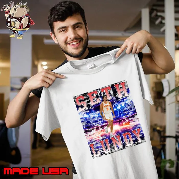Seth Lundy American professional basketball player for the Atlanta Hawks T-Shirt - Copy Unisex