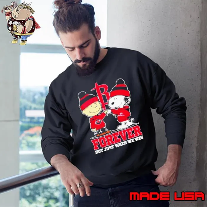 Snoopy Fist Bump Charlie Brown Houston Rockets Forever Not Just When We Win Shirts Sweatshirt