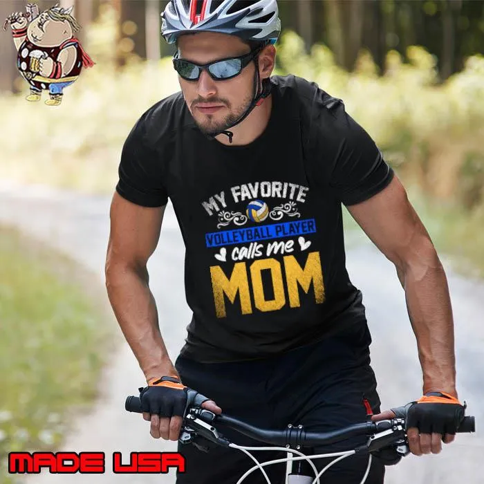 Sport My Favorite Volleyball Player Calls Me Mom Volleyball T-Shirt Unisex