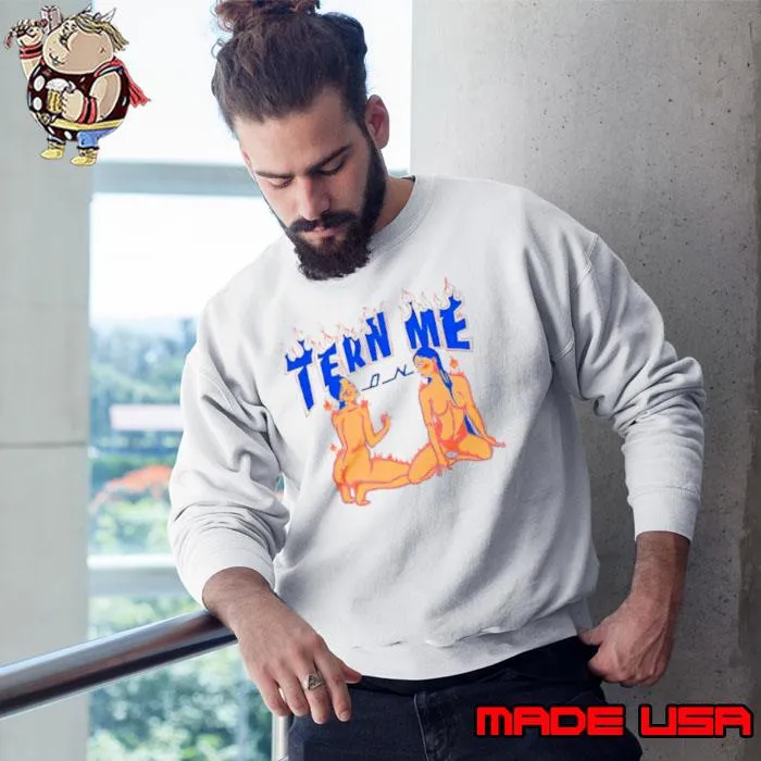 Turn me on s Sweatshirt
