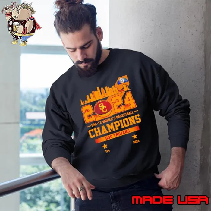 Usc Trojans City 2024 Pac 12 Women’s Basketball Champions s Sweatshirt