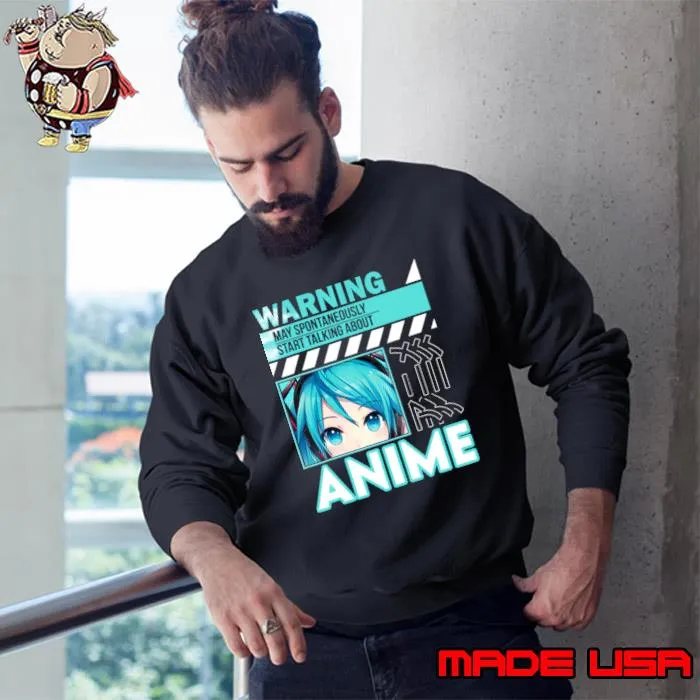 Warning May Spontaneously Talk About Anime Manga Girl T-Shirt Sweatshirt