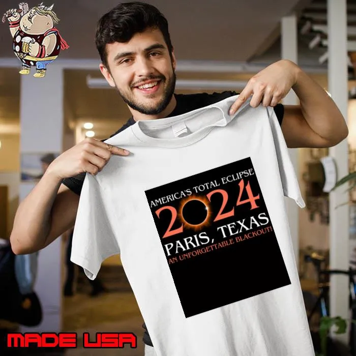 America's total eclipse 2024 Paris texas unforgettable blackout T-Shirt Unisex