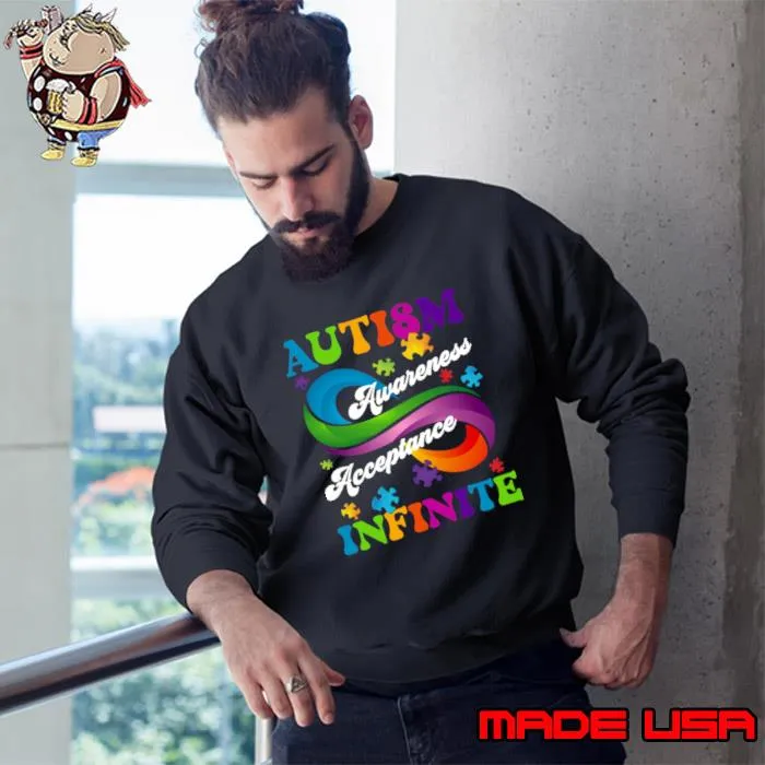 Autism awareness acceptance infinite T-Shirt Sweatshirt