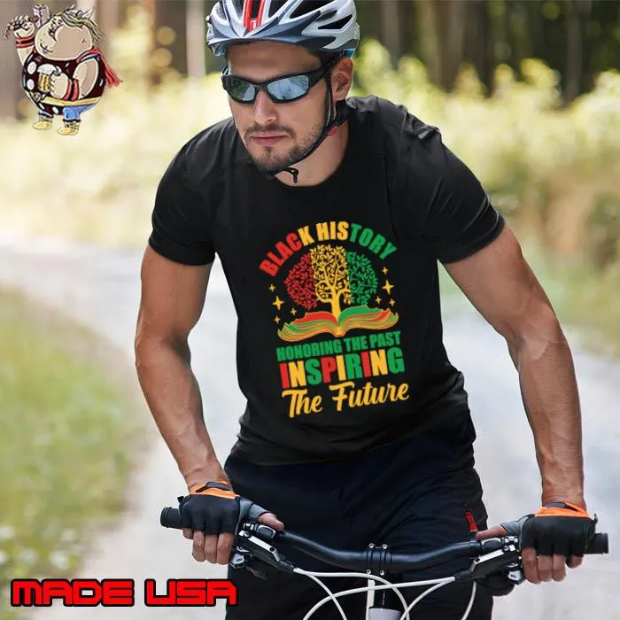 Black History Honoring The Past Inspiring The Future Tree T-Shirt