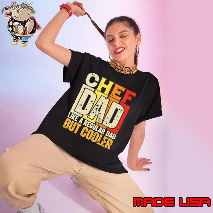 Chef Dad Like a Regular Dad but Cooler Retro T-Shirt Ladies tee