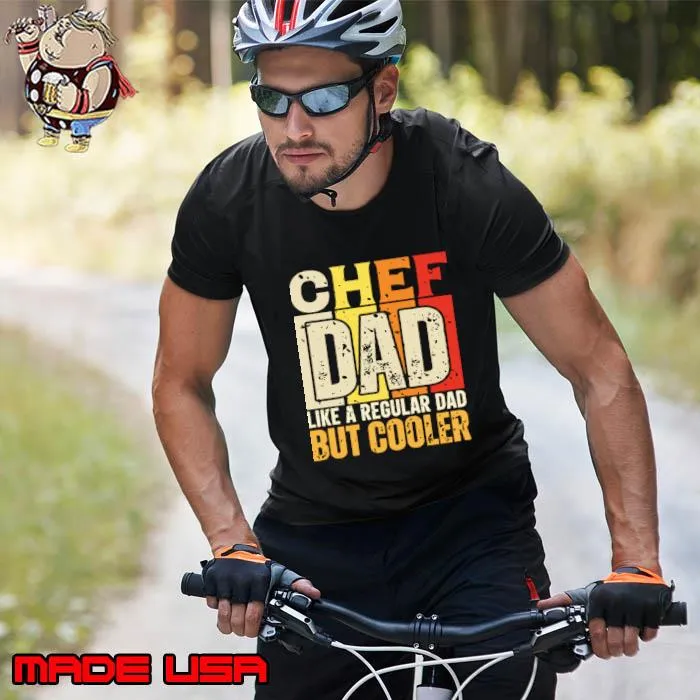 Chef Dad Like a Regular Dad but Cooler Retro T-Shirt Unisex