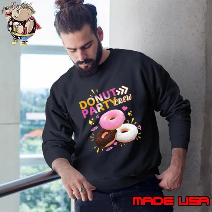 Donut Party Crew Family Matching Friends Donut Lover T-Shirt Sweatshirt