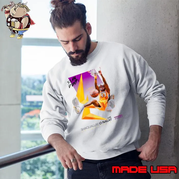 Dump Sports Basketball Player Shaquallay O'Nalay T-Shirt Sweatshirt