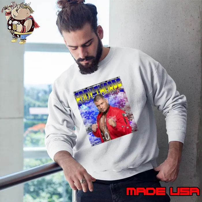EDDY THORPE American professional wrestler most world renowned technicians T-Shirt Sweatshirt