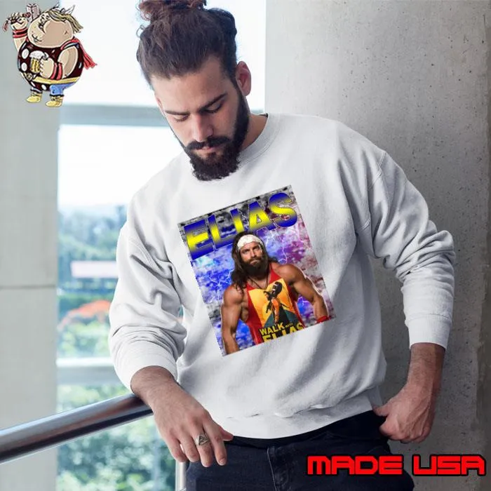 ELIAS American professional wrestler musician currently performing T-Shirt Sweatshirt