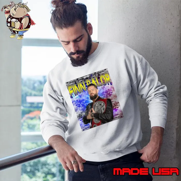 FINN BÁLOR Irish professional wrestler Raw brand under the ring T-Shirt Sweatshirt