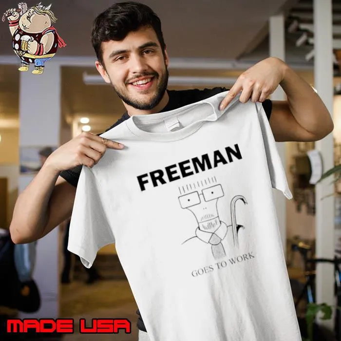 Freeman goes to work shirt