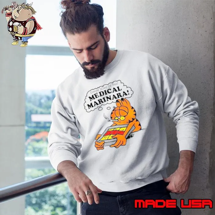 Garfield Gimme some of that medical marinara s Sweatshirt