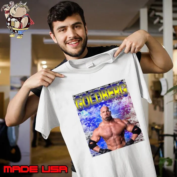 GOLDBERG American professional wrestler actor and former American T-Shirt Unisex