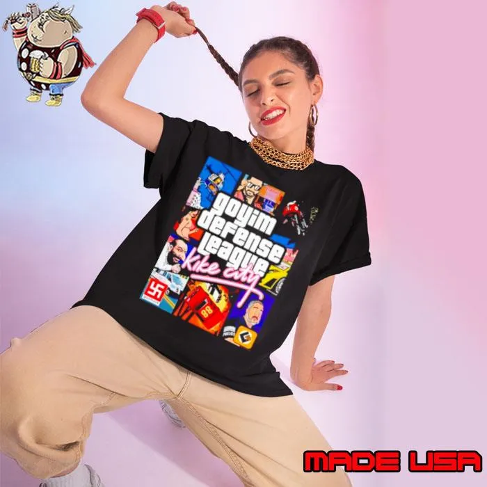 Goyim Defense League Kike City GTA parody shirt