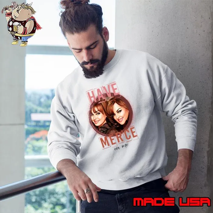 Have merce The Judds american country music T-Shirt Sweatshirt