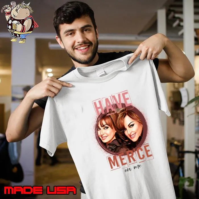 Have merce The Judds american country music T-Shirt Unisex