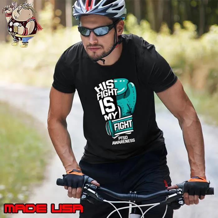 His Fight Is My Fight PTSD Psychological Trauma Teal T-Shirt Unisex