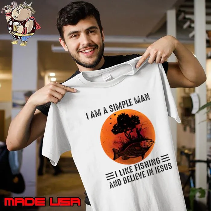 I Am A Simple Man I Like Fishing And Believe In Jesus Blood Moon T-Shirt Unisex