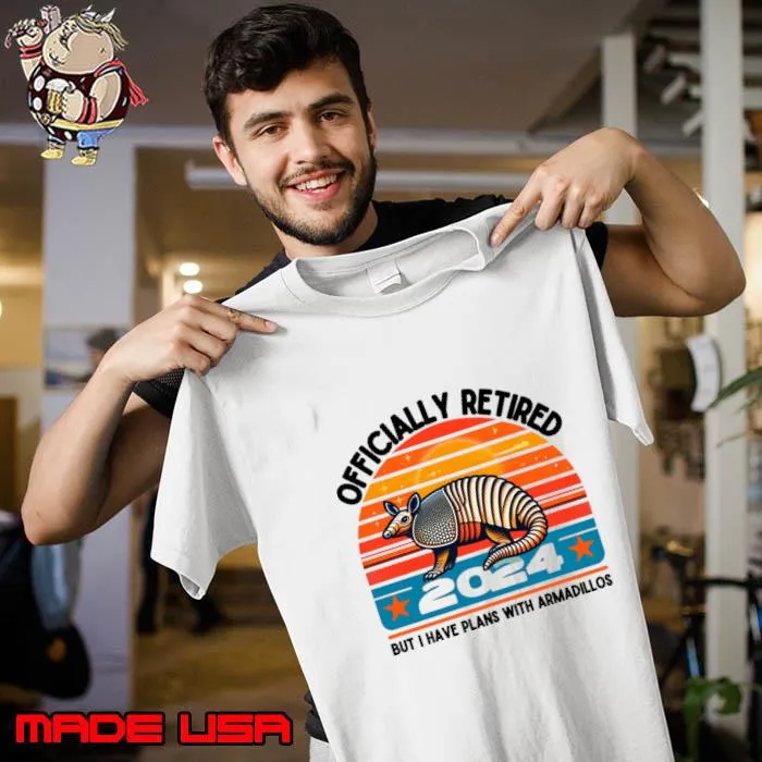 I have plans with armadillos have plans with vintage sunset retired 2024 T-Shirt Unisex