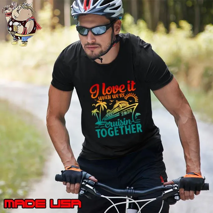 I love it when we're cruising together 2024 palm tree retro T-Shirt Unisex