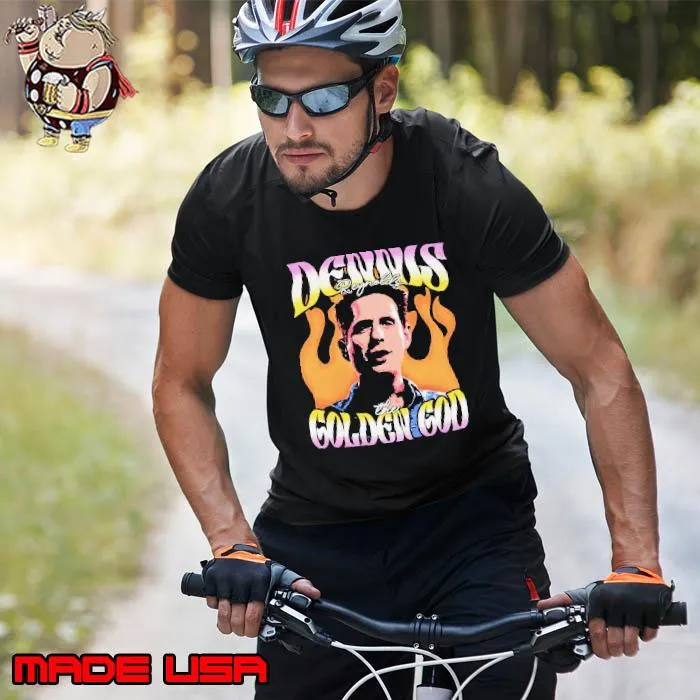 It’s Always Sunny In Philadelphia Dennis Reynolds The Golden God shirt