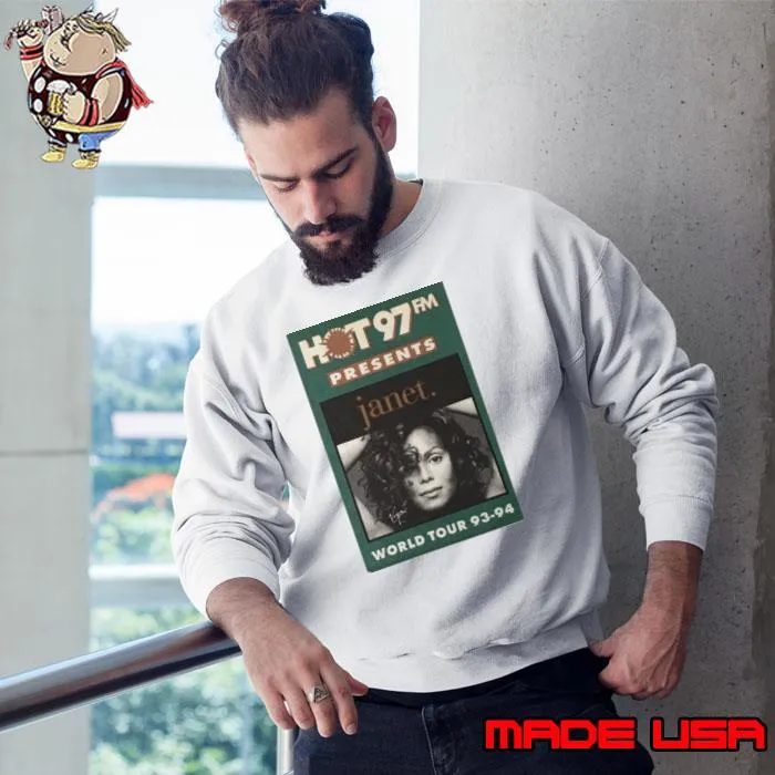 Janet Jackson Present World Tour 93 94 Hot 97Fm T-Shirt Sweatshirt