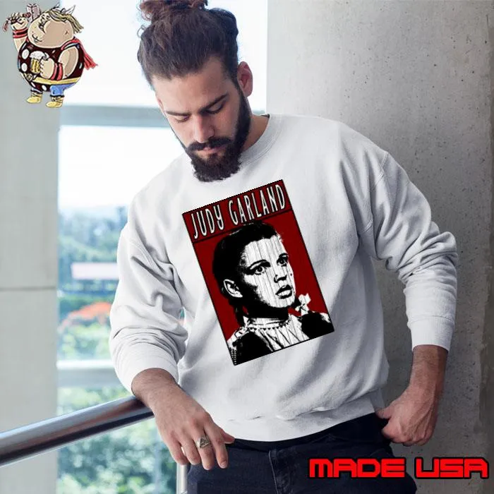 Judy Garland American actress and singer T-Shirt Sweatshirt