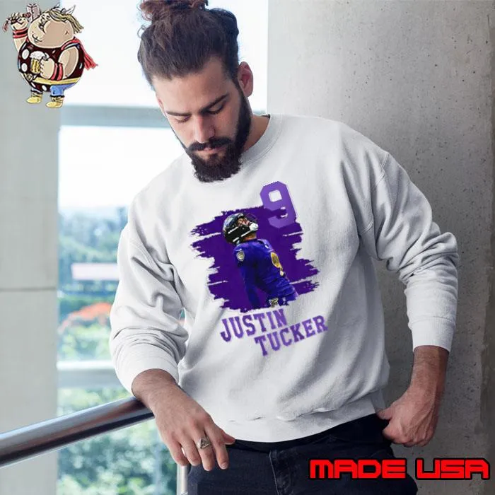 Justin Tucker 9 American football placekicker the Baltimore Ravens T-Shirt Sweatshirt