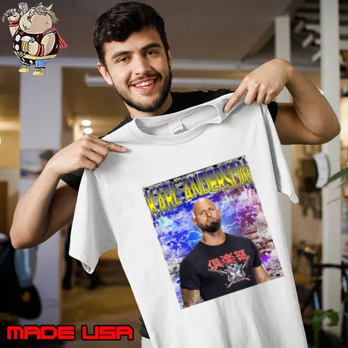 KARL ANDERSON American professional wrestler better T-Shirt Unisex