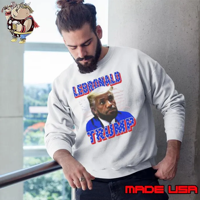 LeBronald Lebron James X Trump s Sweatshirt